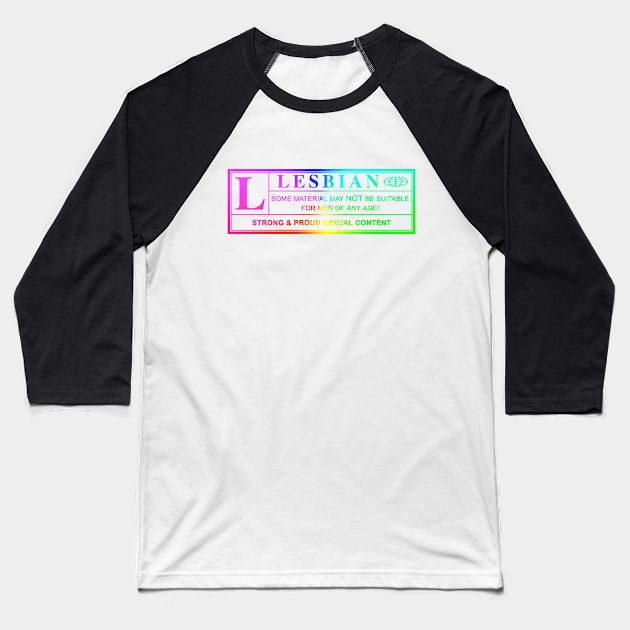 lesbian warning label Baseball T-Shirt by chromatosis